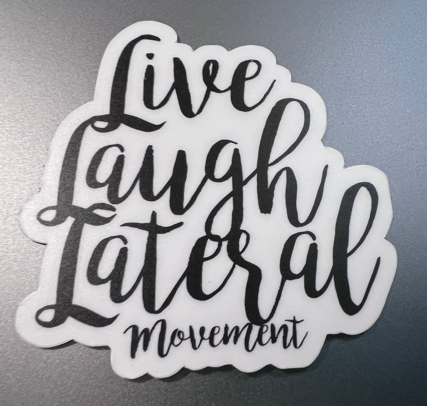 Sticker Live, Laugh, Lateral Movement - 2.3" x 2.3"