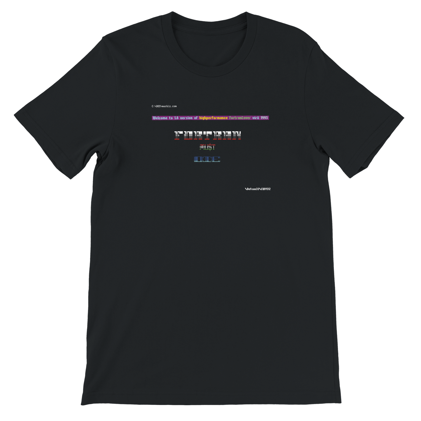 Markiz Virus "FORTRAN Must Die" T-Shirt + Sticker (U.S. Shipping)