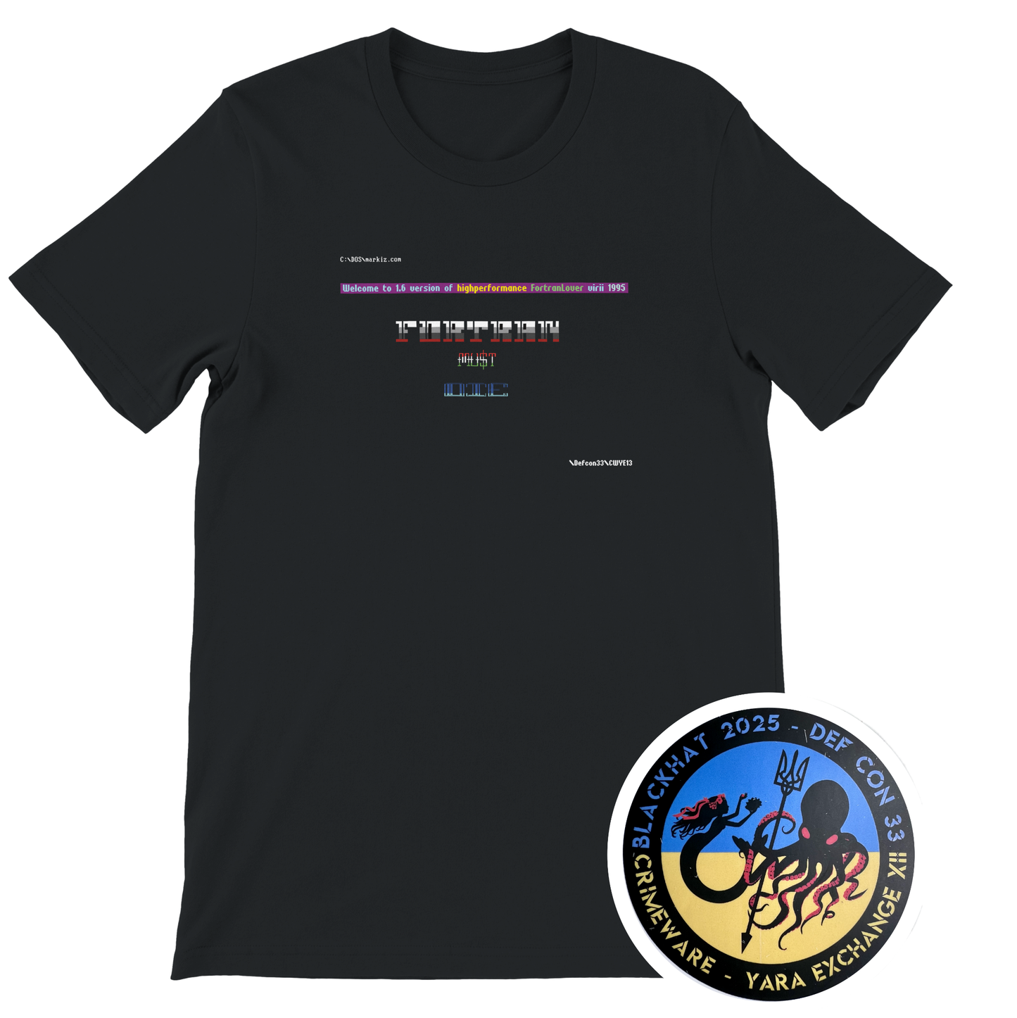 Markiz Virus "FORTRAN Must Die" T-Shirt + Sticker (U.S. Shipping)