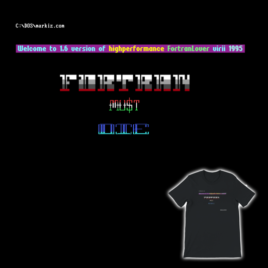 Markiz Virus "FORTRAN Must Die" T-Shirt