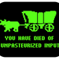 Sticker  You have Died of Unpasteurized Input - 2.5"