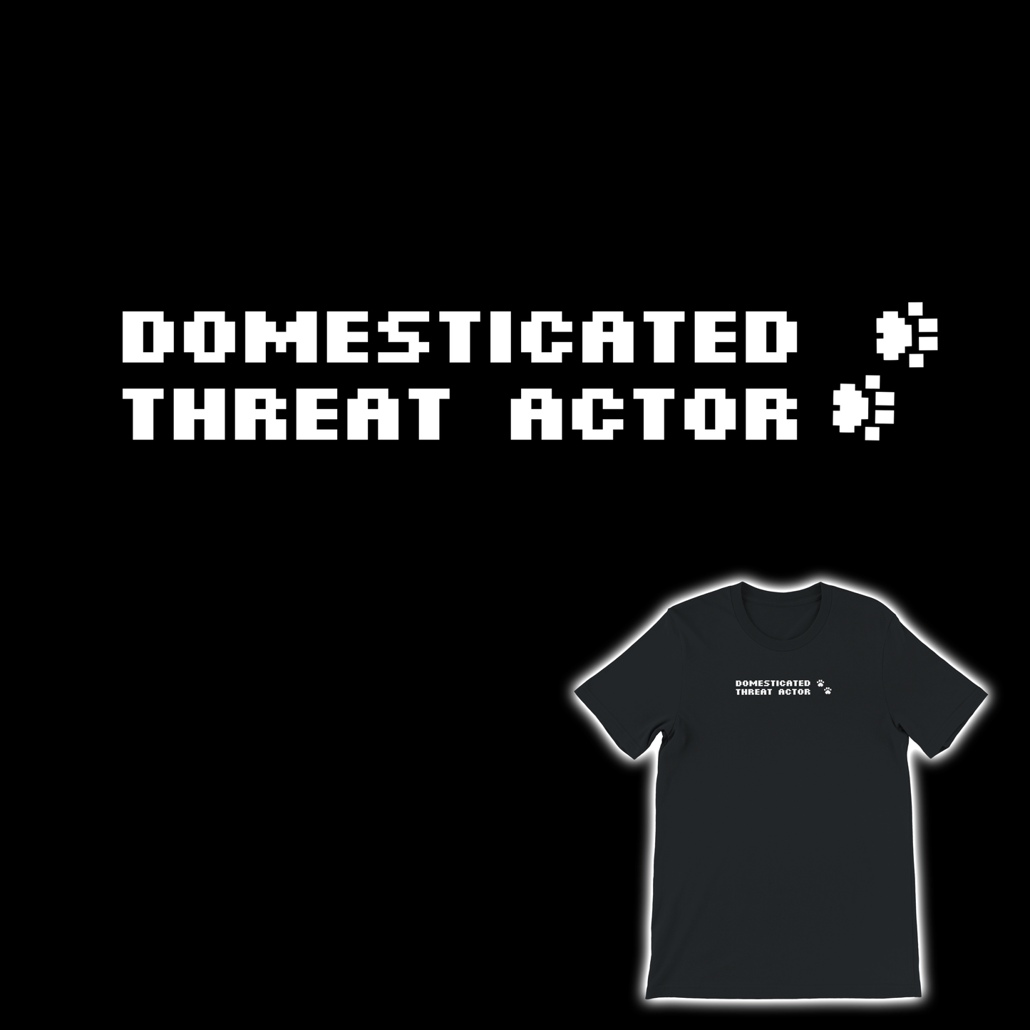 Domesticated Threat Actor 🐾  T-shirt