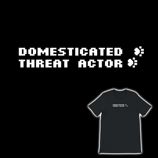 Domesticated Threat Actor 🐾  T-shirt